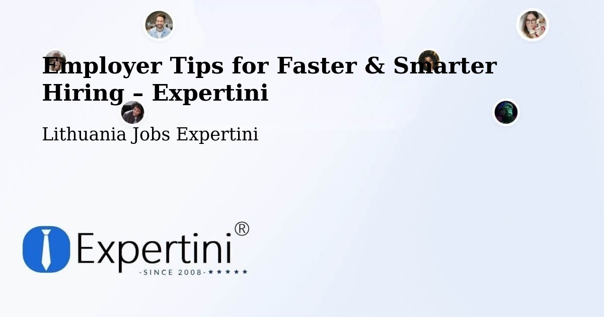 Employer Tips for Hiring & Recruitment – Eiguliai - Eiguliai, Lithuania Jobs Expertini