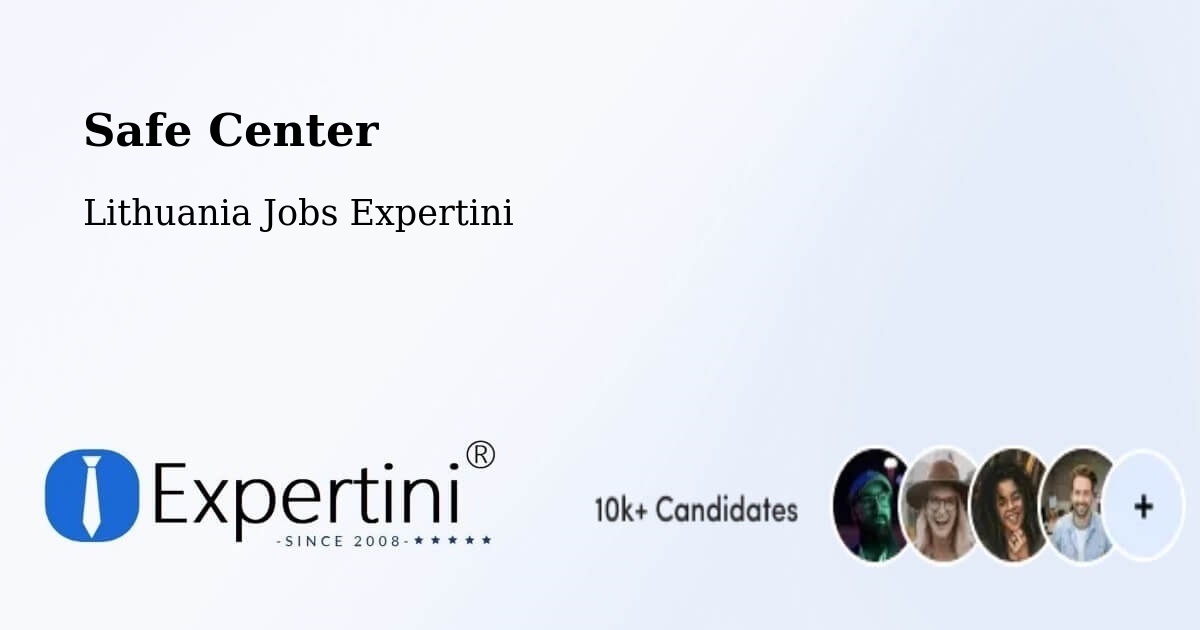 Safety Center – Eiguliai - Lithuania Jobs Expertini