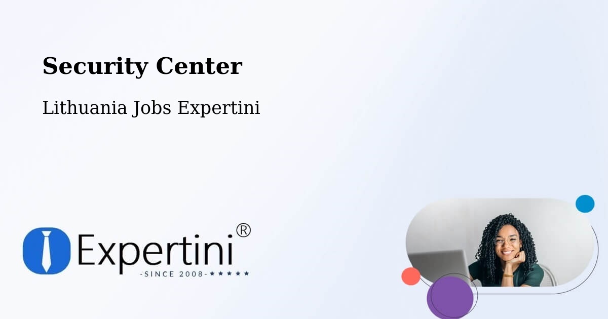 Security & Compliance – Eiguliai - Lithuania Jobs Expertini